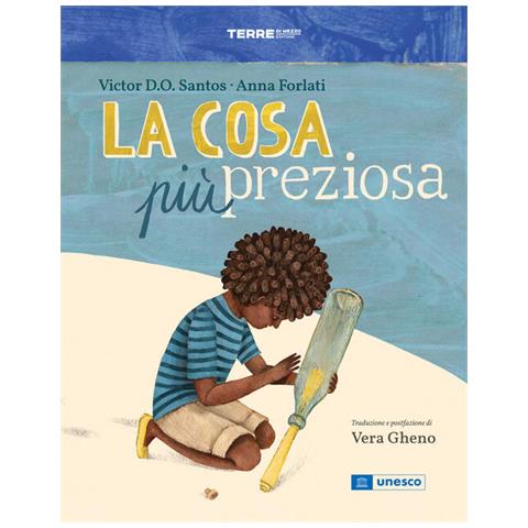 Victor D. O. Santos - La Cosa Più Preziosa. Ediz. A Colori - Foto 2