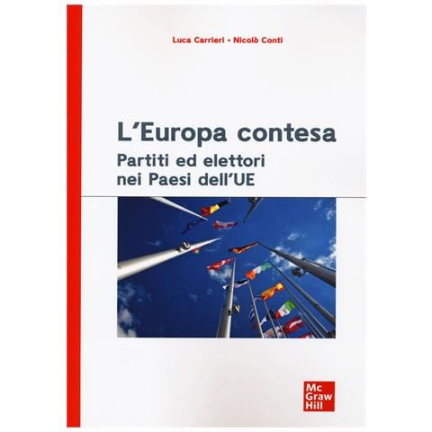Luca Carrieri - L'Europa contesa. Partiti ed elettori nei Paesi dell'UE - Foto 1