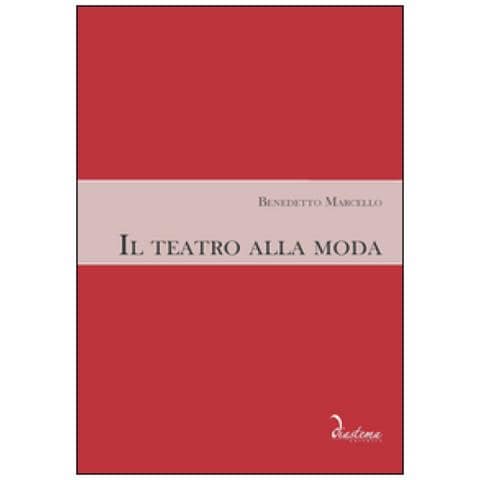 Benedetto Marcello - Il teatro alla moda - Foto 2