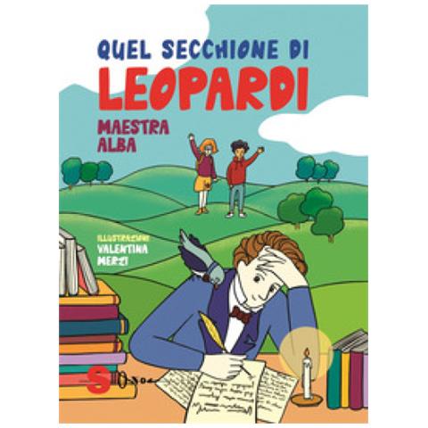 Maestra Alba - Quel Secchione Di Leopardi - Foto 1