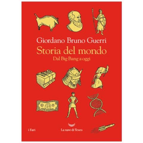Giordano Bruno Guerri - Storia Del Mondo. Dal Big Bang A Oggi - Foto 1