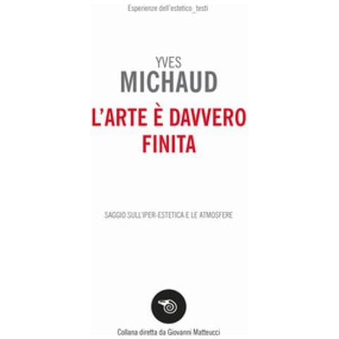 Yves Michaud - L'arte È Davvero Finita - Foto 1