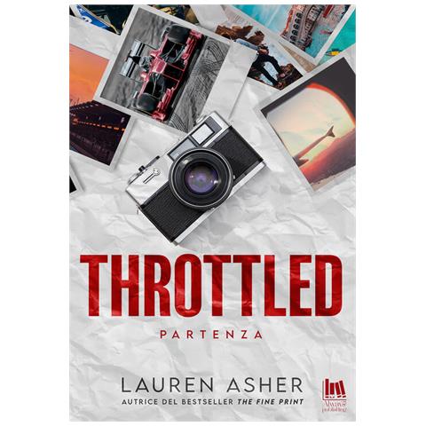 Lauren Asher - Throttled. Partenza - Foto 1