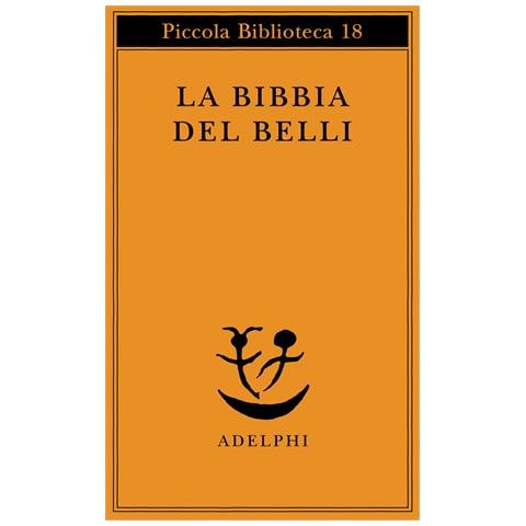 Gioachino Belli - La Bibbia del Belli - Foto 1