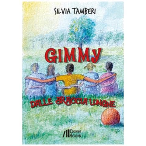 Silvia Tamberi - Gimmy Dalle Braccia Lunghe - Foto 1