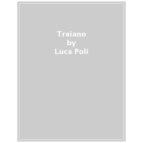 Paola Cantatore - Traiano. Con Adesivi - Foto 1