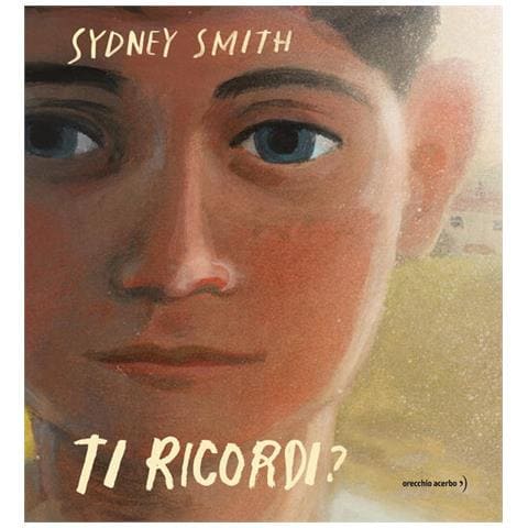 Sydney Smith - Ti ricordi? Ediz. a colori - Foto 1
