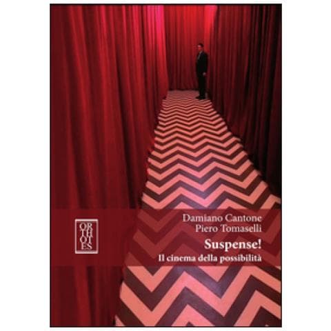 Damiano Cantone - Suspense! Il cinema della possibilità - Foto 1