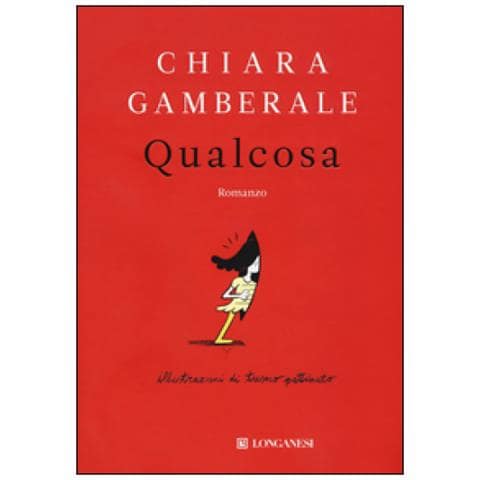 Chiara Gamberale - Qualcosa - Foto 1