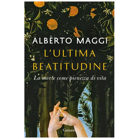 Alberto Maggi - L'ultima Beatitudine. La Morte Come Pienezza Di Vita - Foto 2