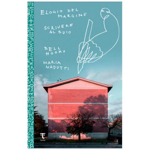 bell hooks - Elogio del margine-Scrivere al buio - Foto 1