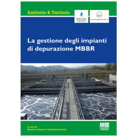Mentore Vaccari - La gestione degli impianti di depurazione MBBR - Foto 1