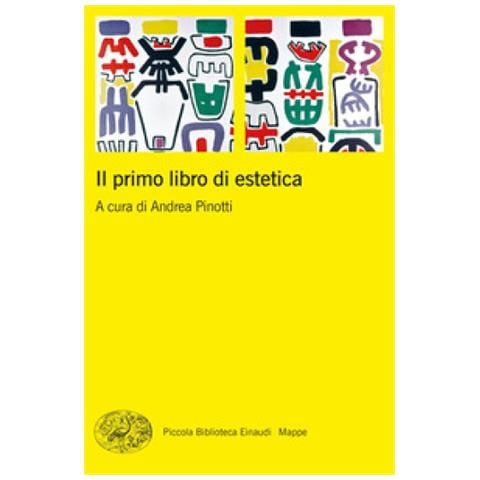 Andrea Pinotti - Il primo libro di estetica - Foto 1