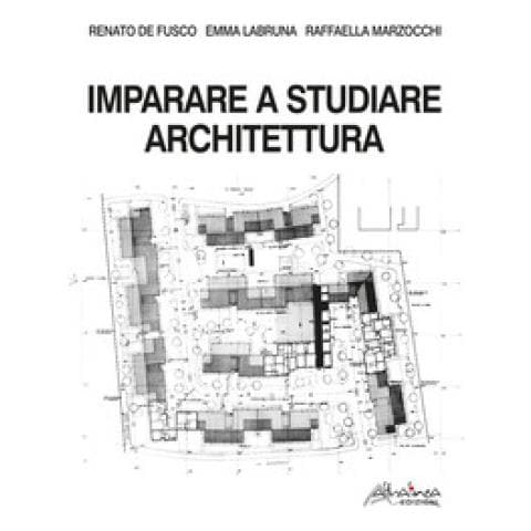 Renato De Fusco - Imparare a studiare architettura - Foto 1