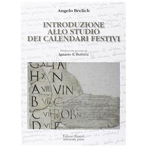 Angelo Brelich - Introduzione allo studio dei calendari festivi - Foto 1