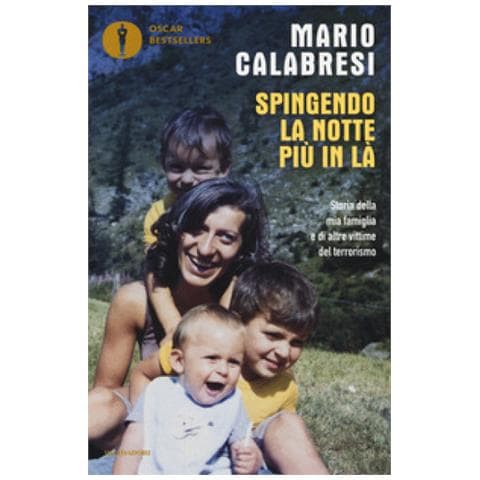 Mario Calabresi - Spingendo la notte più in là. Storia della mia famiglia e di altre vittime del terrorismo - Foto 2
