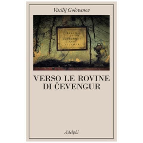Vasilij Golovanov - Verso Le Rovine Di Cevengur - Foto 1