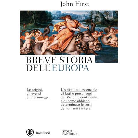 John Hirst - Breve storia dell'Europa. Le origini, gli eventi e i personaggi - Foto 1