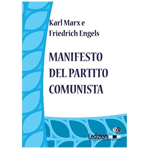 Karl Marx - Manifesto del Partito Comunista - Foto 1