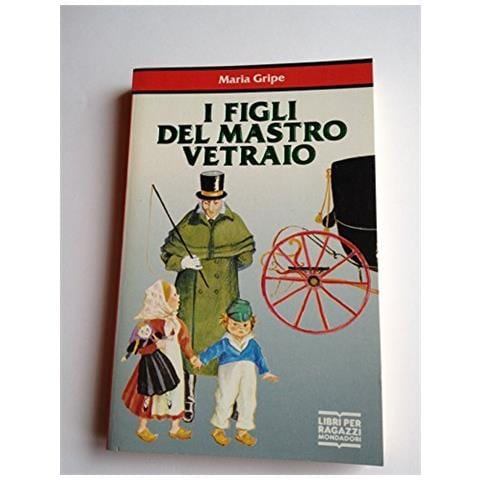 Maria Gripe - I Figli Del Maestro Vetraio - Foto 1