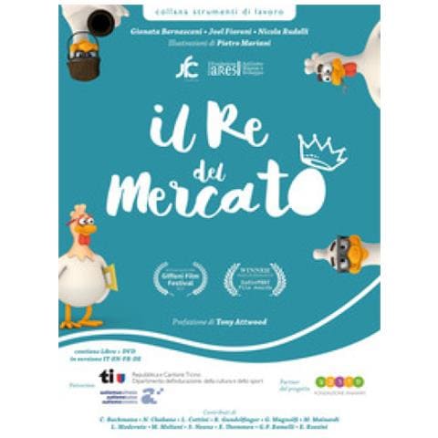 Gionata Bernasconi - Il re del mercato-The king of the market-Le roi du marché-Der König des Marktes. Per parlare di autismo a scuola e in famiglia. Ediz. multilingue. Con DVD video - Foto 1