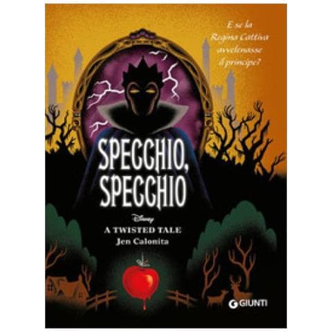 Calonita Jen - Specchio, Specchio. E Se La Regina Cattiva Avvelenasse Il Principe? A Twisted Tale - Foto 1