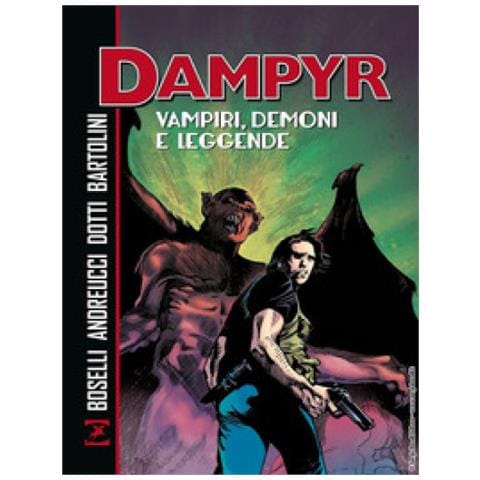 Mauro Boselli - Vampiri, demoni e leggende. Dampyr - Foto 1