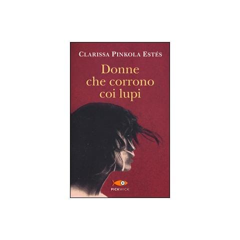 Clarissa Pinkola Estés - Donne che corrono coi lupi - Foto 3