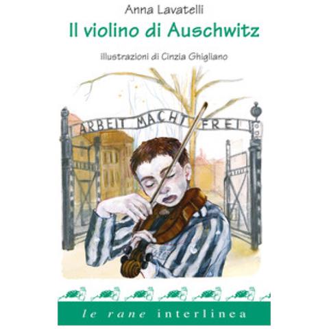 Anna Lavatelli - Il Violino Di Auschwitz - Foto 1