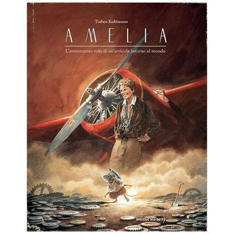 Torben Kuhlmann - Amelia. L'avventuroso volo di un’arvicola intorno al mondo - Foto 1