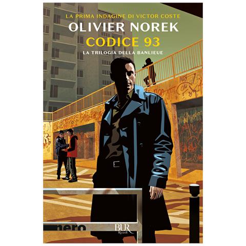 Olivier Norek - Codice 93. La trilogia della banlieue - Foto 1