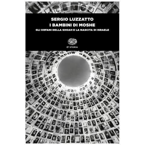 Sergio Luzzatto - I Bambini Di Moshe. Gli Orfani Della Shoah E La Nascita Di Israele - Foto 1