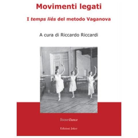 Polina Batanova - Movimenti legati. I «temps liés» del metodo Vaganova. Ediz. illustrata - Foto 1