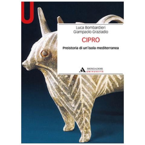 Luca Bombardieri - Cipro. Preistoria di un’isola mediterranea - Foto 1