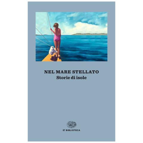 Christian Delorenzo - Nel mare stellato. Storie di isole - Foto 1
