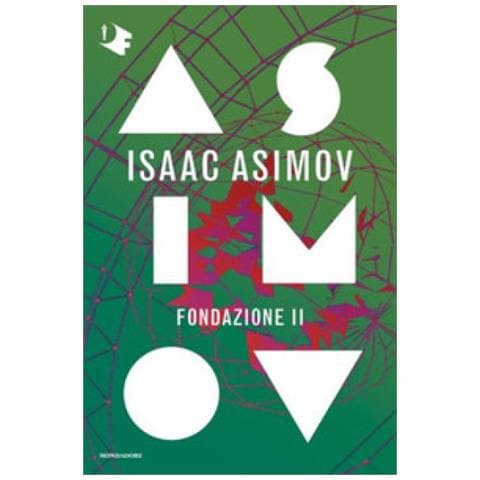 Isaac Asimov - Fondazione Ii. Ciclo Delle Fondazioni - Foto 1