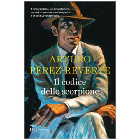 Arturo Pérez-Reverte - Il codice dello scorpione - Foto 2