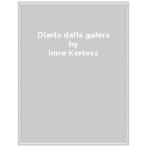 Imre Kertesz - Diario Dalla Galera - Foto 1