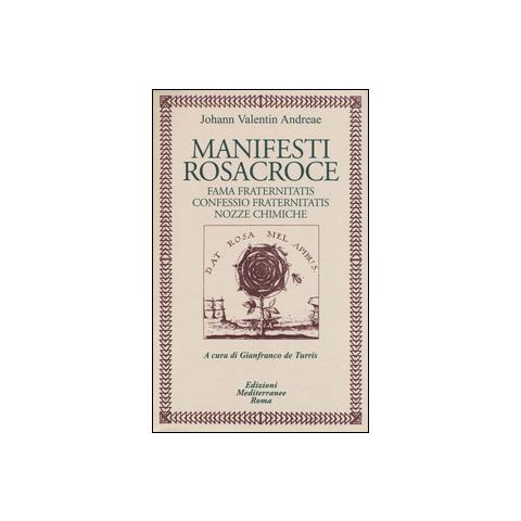 Johann V. Andreae - Manifesti rosacroce. Fama fraternitatis-Confessio fraternitatis-Nozze chimiche - Foto 2