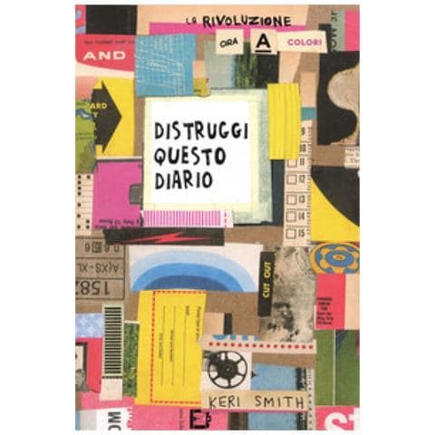 Keri Smith - Distruggi Questo Diario (ora A Colori) - Foto 2