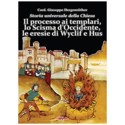 Giuseppe Hergenröther - Storia universale della Chiesa. Vol. 7: Il processo ai templari, lo Scisma d'Occidente, le eresie di Wyclif e Hus - Foto 1
