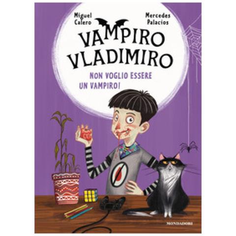 Miguel Calero - Non Voglio Essere Un Vampiro! Vampiro Vladimiro - Foto 1