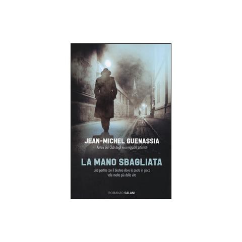 Jean-Michel Guenassia - La mano sbagliata - Foto 1