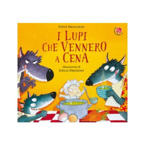 Steve Smallman - I Lupi Che Vennero A Cena - Foto 1