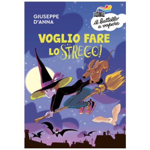 Giuseppe D'anna - Voglio Fare Lo Strego! - Foto 1