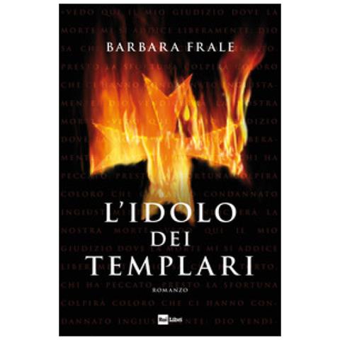 Barbara Frale - L'idolo Dei Templari - Foto 1