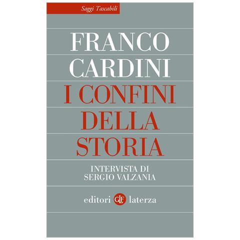 Franco Cardini - I confini della storia. Intervista di Sergio Valzania - Foto 1
