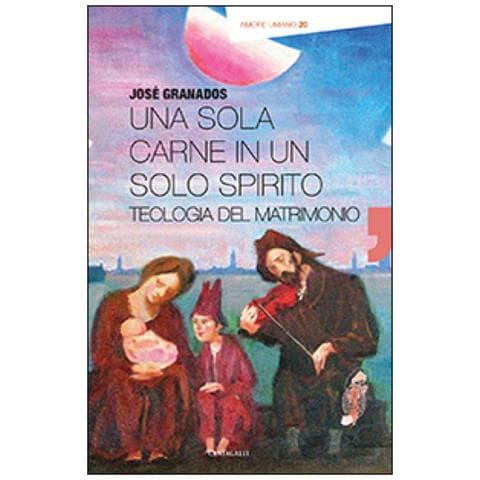 José Granados García - Una sola carne in un solo spirito. Teologia del matrimonio - Foto 2