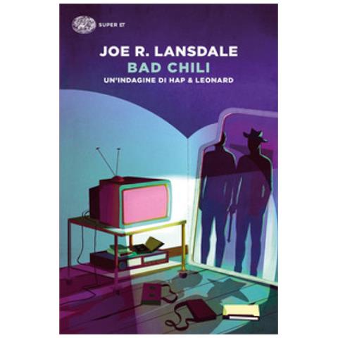 Joe R. Lansdale - Bad Chili. Un'indagine Di Hap & Leonard - Foto 1