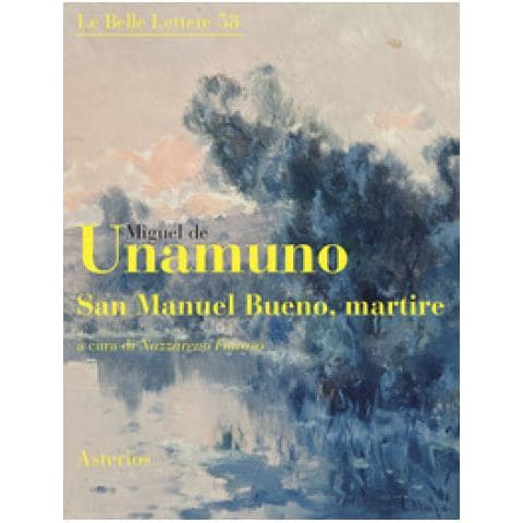 Miguel De Unamuno - San Manuel Bueno, Martire - Foto 1
